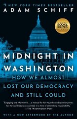 Midnight in Washington: How We Almost Lost Our Democracy and Still Could цена и информация | Биографии, автобиогафии, мемуары | 220.lv