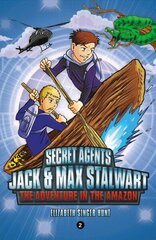 Secret Agents Jack and Max Stalwart: Book 2: The Adventure in the Amazon: Brazil cena un informācija | Grāmatas pusaudžiem un jauniešiem | 220.lv