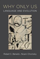 Why Only Us: Language and Evolution cena un informācija | Svešvalodu mācību materiāli | 220.lv