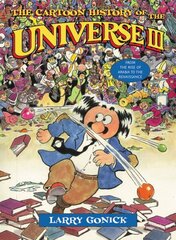 Cartoon History of the Universe III: From the Rise of Arabia to the Renaissance cena un informācija | Fantāzija, fantastikas grāmatas | 220.lv