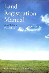 Land Registration Manual 3rd Revised edition цена и информация | Книги по экономике | 220.lv