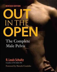 Out in the Open, Revised Edition: The Complete Male Pelvis цена и информация | Самоучители | 220.lv
