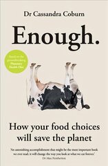 Enough: How your food choices will save the planet цена и информация | Самоучители | 220.lv