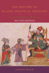 History of Islamic Political Thought: From the Prophet to the Present 2nd edition cena un informācija | Garīgā literatūra | 220.lv