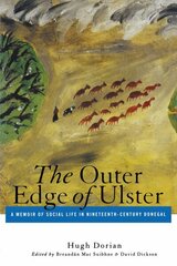 Outer Edge of Ulster: A Memoir of Social Life in Nineteenth-Century Donegal cena un informācija | Biogrāfijas, autobiogrāfijas, memuāri | 220.lv