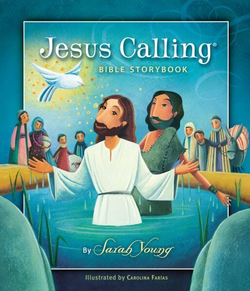 Jesus Calling Bible Storybook cena un informācija | Grāmatas pusaudžiem un jauniešiem | 220.lv