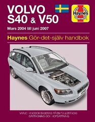Volvo S40 and V50 Mars (2004 - Juni 2007) Haynes Repair Manual (svenske utgava) cena un informācija | Ceļojumu apraksti, ceļveži | 220.lv
