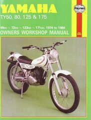 Yamaha TY50, 80, 125 & 175 (74 - 84) Haynes Repair Manual cena un informācija | Ceļojumu apraksti, ceļveži | 220.lv