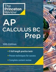 Princeton Review AP Calculus BC Prep, 2024: 5 Practice Tests plus Complete Content Review plus Strategies & Techniques цена и информация | Книги для подростков и молодежи | 220.lv