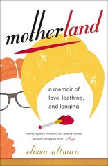 Motherland: A Memoir of Love, Loathing, and Longing cena un informācija | Biogrāfijas, autobiogrāfijas, memuāri | 220.lv