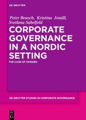 Corporate Governance in a Nordic Setting: The Case of Sweden cena un informācija | Ekonomikas grāmatas | 220.lv