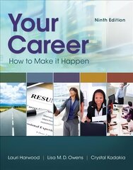 Your Career: How To Make It Happen 9th edition cena un informācija | Pašpalīdzības grāmatas | 220.lv
