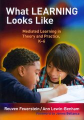 What Learning Looks Like: Mediated Learning in Theory and Practice, K-6 cena un informācija | Sociālo zinātņu grāmatas | 220.lv
