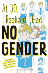 At 30, I Realized I Had No Gender: Life Lessons From a 50-Year-Old After Two Decades of Self-Discovery cena un informācija | Fantāzija, fantastikas grāmatas | 220.lv