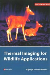 Thermal Imaging for Wildlife Applications цена и информация | Книги по социальным наукам | 220.lv