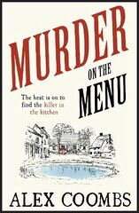 Murder on the Menu: The first delicious taste of a mouthwatering new mystery series set in the idyllic English countryside cena un informācija | Fantāzija, fantastikas grāmatas | 220.lv