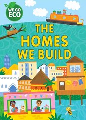 WE GO ECO: The Homes We Build цена и информация | Книги для подростков и молодежи | 220.lv