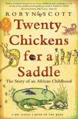 Twenty Chickens for a Saddle: The Story of an African Childhood cena un informācija | Biogrāfijas, autobiogrāfijas, memuāri | 220.lv