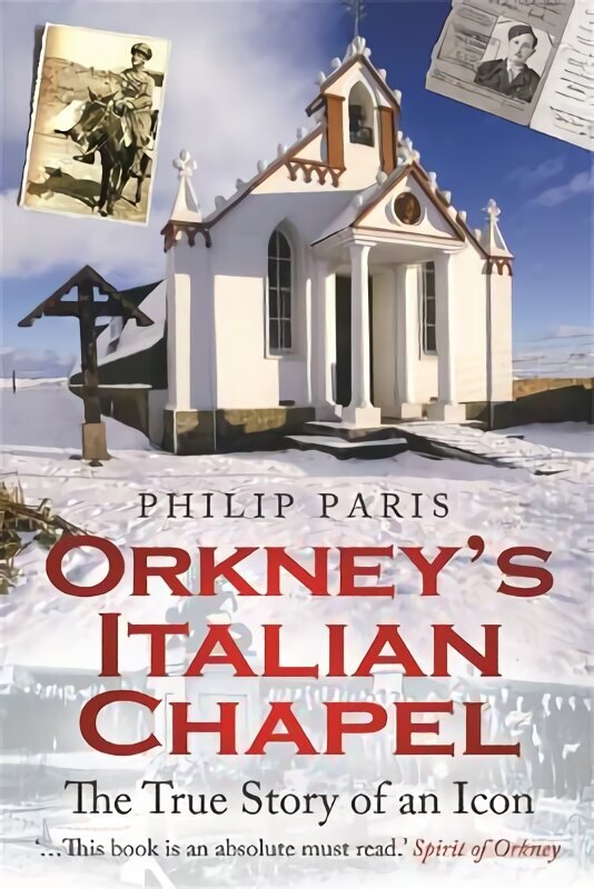 Orkney's Italian Chapel: The True Story of an Icon cena un informācija | Grāmatas par arhitektūru | 220.lv