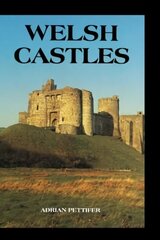 Welsh Castles: A Guide by Counties цена и информация | Путеводители, путешествия | 220.lv