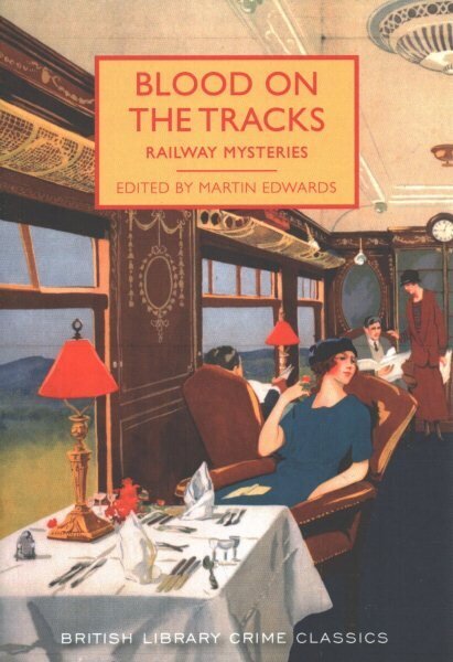 Blood on the Tracks: Railway Mysteries цена и информация | Fantāzija, fantastikas grāmatas | 220.lv