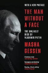 Man Without a Face: The Unlikely Rise of Vladimir Putin cena un informācija | Sociālo zinātņu grāmatas | 220.lv