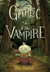 Garlic and the Vampire цена и информация | Книги для подростков и молодежи | 220.lv