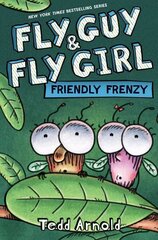 Fly Guy and Fly Girl: Friendly Frenzy цена и информация | Книги для подростков и молодежи | 220.lv