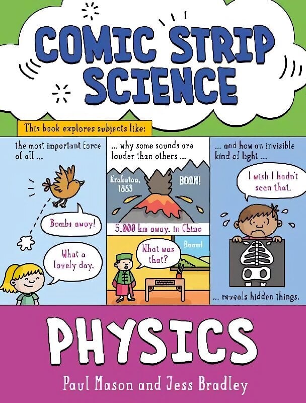 Comic Strip Science: Physics: The science of forces, energy and simple machines цена и информация | Grāmatas pusaudžiem un jauniešiem | 220.lv