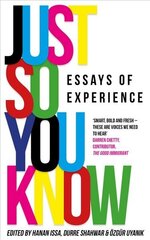 Just So You Know: Essays of Experience цена и информация | Поэзия | 220.lv