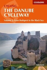 Danube Cycleway Volume 2: From Budapest to the Black Sea 2nd Revised edition цена и информация | Книги о питании и здоровом образе жизни | 220.lv