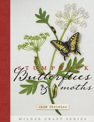 Stumpwork Butterflies & Moths cena un informācija | Grāmatas par veselīgu dzīvesveidu un uzturu | 220.lv