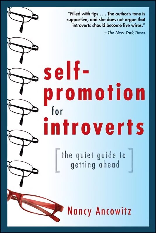 Self-Promotion for Introverts: The Quiet Guide to Getting Ahead цена и информация | Pašpalīdzības grāmatas | 220.lv