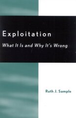 Exploitation: What It Is and Why It's Wrong цена и информация | Исторические книги | 220.lv