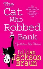 Cat Who Robbed a Bank (The Cat Who Mysteries, Book 22): A cosy feline crime novel for cat lovers everywhere cena un informācija | Fantāzija, fantastikas grāmatas | 220.lv