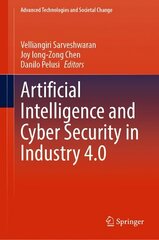 Artificial Intelligence and Cyber Security in Industry 4.0 1st ed. 2023 цена и информация | Книги по экономике | 220.lv
