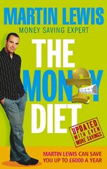 Money Diet - revised and updated: The ultimate guide to shedding pounds off your bills and saving money on everything! цена и информация | Самоучители | 220.lv