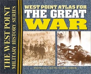 West Point Atlas for the Great War: The West Point Military History Series cena un informācija | Vēstures grāmatas | 220.lv