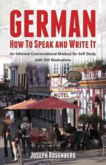 German: How to Speak and Write it 2nd Revised edition cena un informācija | Svešvalodu mācību materiāli | 220.lv