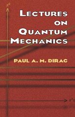 Lectures on Quantum Mechanics цена и информация | Книги по экономике | 220.lv