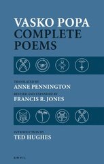 Vasko Popa: Complete Poems 1953-1987 Revised, Enlarged ed. cena un informācija | Dzeja | 220.lv
