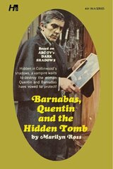 Dark Shadows the Complete Paperback Library Reprint Book 31: Barnabas, Quentin and the Hidden Tomb цена и информация | Фантастика, фэнтези | 220.lv