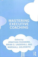 Mastering Executive Coaching cena un informācija | Sociālo zinātņu grāmatas | 220.lv