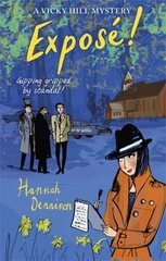 Vicky Hill Mystery: Exposé! цена и информация | Фантастика, фэнтези | 220.lv