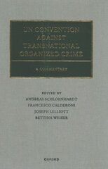 UN Convention against Transnational Organized Crime: A Commentary цена и информация | Книги по экономике | 220.lv