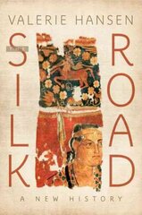 Silk Road: A New History cena un informācija | Vēstures grāmatas | 220.lv