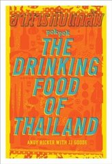 POK POK The Drinking Food of Thailand: A Cookbook cena un informācija | Pavārgrāmatas | 220.lv