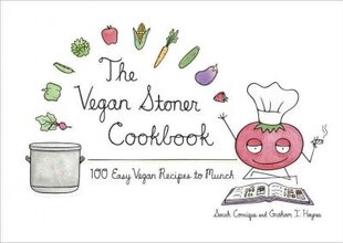 Vegan Stoner Cookbook: 100 Easy Vegan Recipes to Munch cena un informācija | Pavārgrāmatas | 220.lv