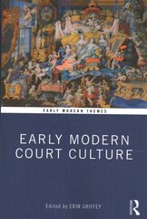 Early Modern Court Culture цена и информация | Книги об искусстве | 220.lv