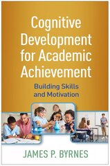 Cognitive Development for Academic Achievement: Building Skills and Motivation cena un informācija | Sociālo zinātņu grāmatas | 220.lv